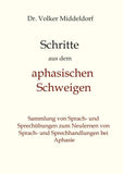 Schritte aus dem aphasischen Schweigen