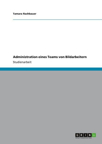 Administration eines Teams von Bildarbeitern