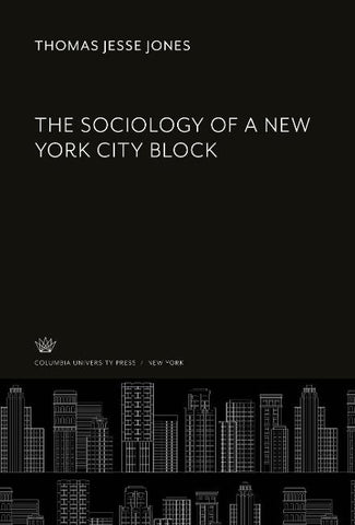 The Sociology of a New York City Block