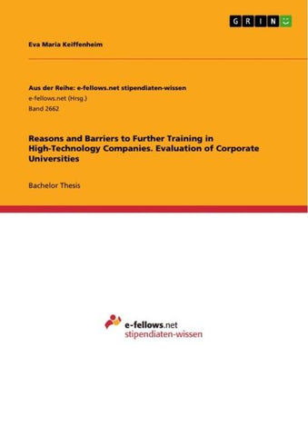 Reasons and Barriers to Further Training in High-Technology Companies. Evaluation of Corporate Universities