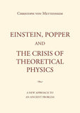 Einstein, Popper and the Crisis  of theoretical Physics