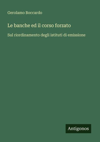 Le banche ed il corso forzato