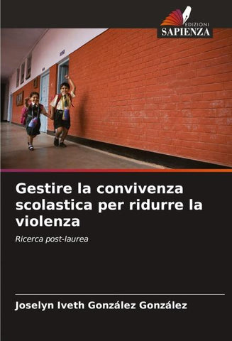 Gestire la convivenza scolastica per ridurre la violenza