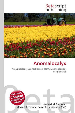 Anomalocalyx