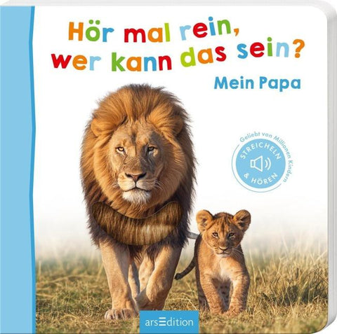 Hör mal rein, wer kann das sein? – Mein Papa
