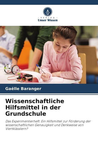 Wissenschaftliche Hilfsmittel in der Grundschule
