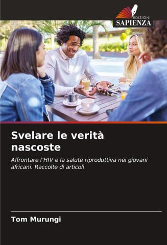 Svelare le verità nascoste