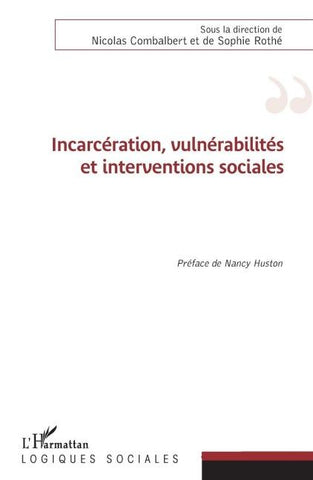 Incarcération, vulnérabilités et interventions sociales