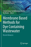Membrane Based Methods for Dye Containing Wastewater