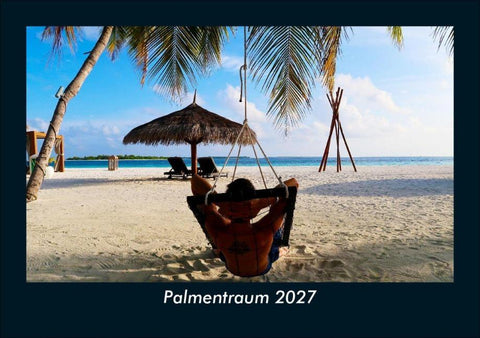 Palmentraum 2027 Fotokalender DIN A5
