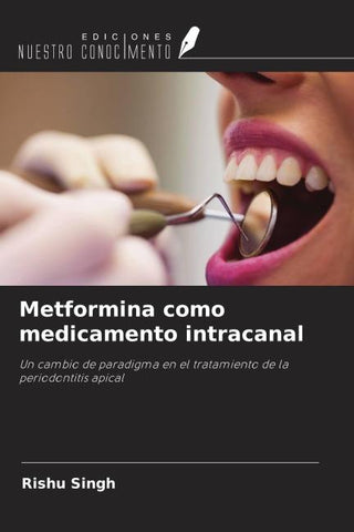 Metformina como medicamento intracanal