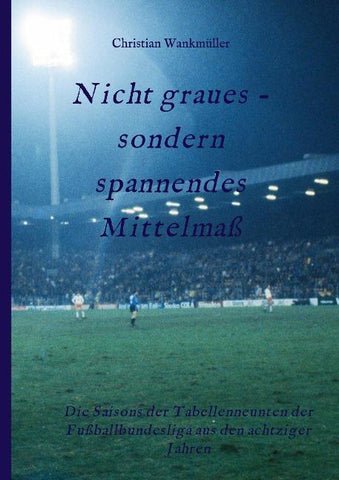 Nicht graues - sondern spannendes Mittelmaß