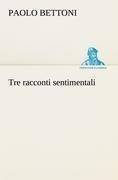 Tre racconti sentimentali