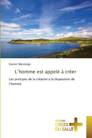 L'homme est appelé à créer