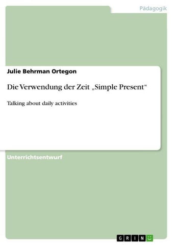 Die Verwendung der Zeit "Simple Present"