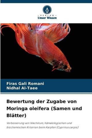 Bewertung der Zugabe von Moringa oleifera (Samen und Blätter)