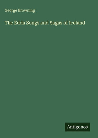 The Edda Songs and Sagas of Iceland
