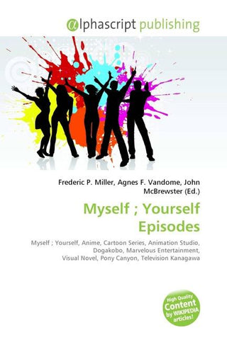 Myself ; Yourself Episodes