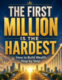 The first million is the hardest
