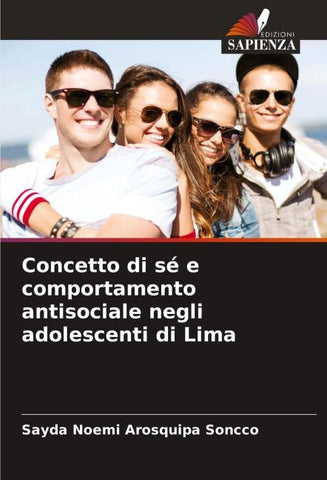 Concetto di sé e comportamento antisociale negli adolescenti di Lima
