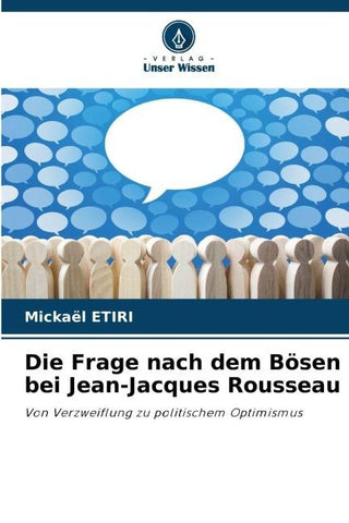 Die Frage nach dem Bösen bei Jean-Jacques Rousseau