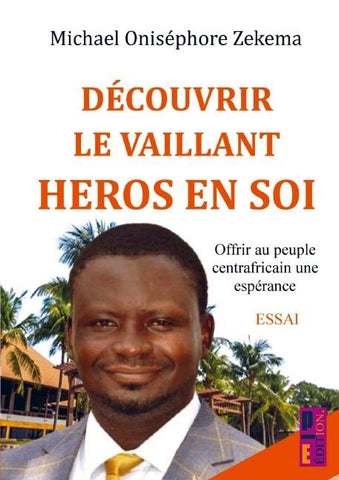 Découvrir le vaillant héros en soi