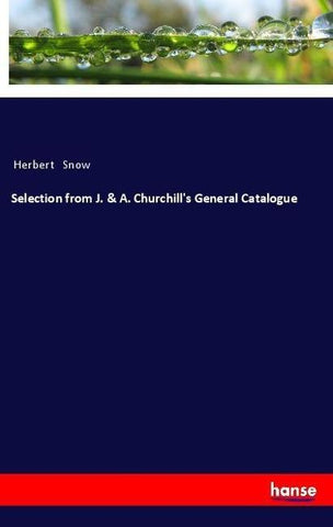 Selection from J. & A. Churchill's General Catalogue