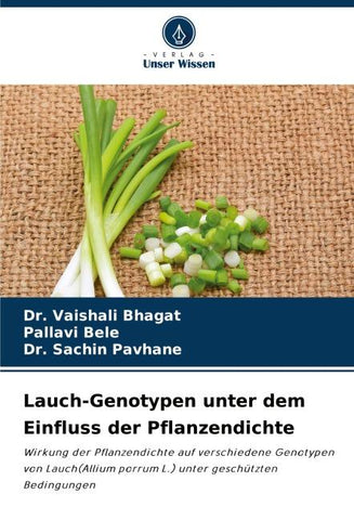 Lauch-Genotypen unter dem Einfluss der Pflanzendichte