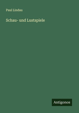 Schau- und Lustspiele
