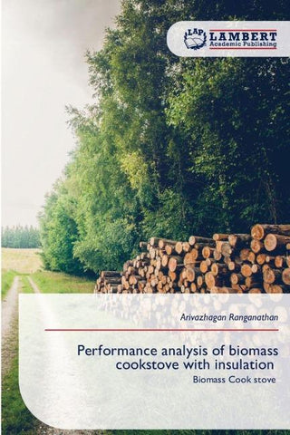 Performance analysis of biomass cookstove with insulation