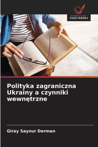 Polityka zagraniczna Ukrainy a czynniki wewn¿trzne