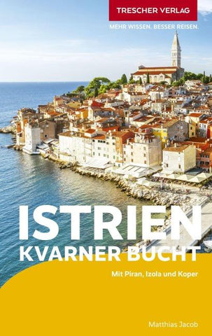 TRESCHER Reiseführer Istrien und Kvarner Bucht