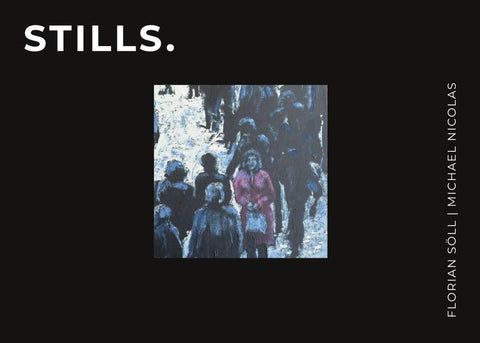 Stills