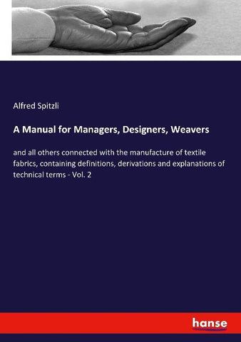A Manual for Managers, Designers, Weavers