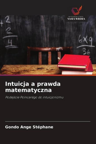 Intuicja a prawda matematyczna