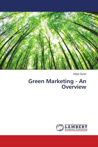 Green Marketing - An Overview