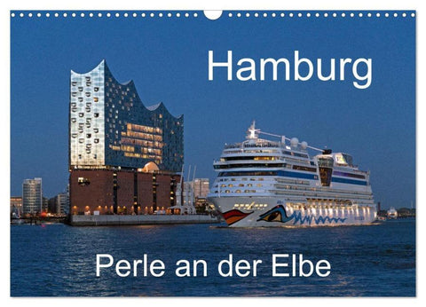 Hamburg - Perle an der Elbe (Wandkalender 2026 DIN A3 quer), CALVENDO Monatskalender