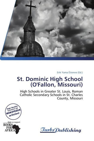 St. Dominic High School (O'Fallon, Missouri)