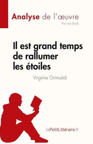 Il est grand temps de rallumer les étoiles de Virginie Grimaldi (Analyse de l'¿uvre)
