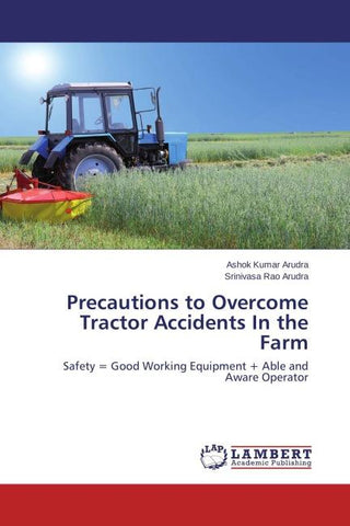 Precautions to Overcome Tractor Accidents In the Farm