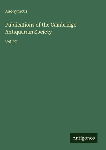 Publications of the Cambridge Antiquarian Society