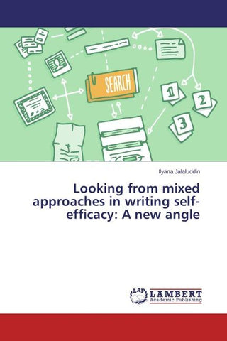 Looking from mixed approaches in writing self-efficacy: A new angle