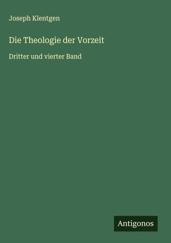 Die Theologie der Vorzeit
