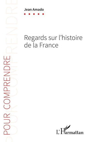 Regards sur l'histoire de la France