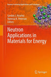 Neutron Applications in Materials for Energy