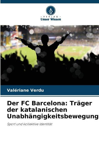 Der FC Barcelona: Träger der katalanischen Unabhängigkeitsbewegung?