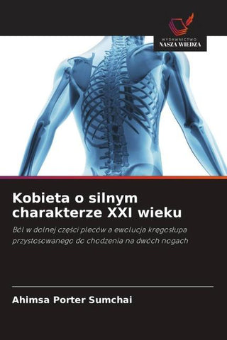 Kobieta o silnym charakterze XXI wieku