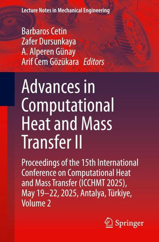 Advances in Computational Heat and Mass Transfer II
