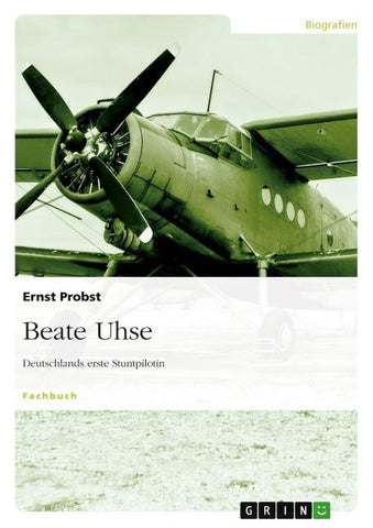 Beate Uhse - Deutschlands erste Stuntpilotin