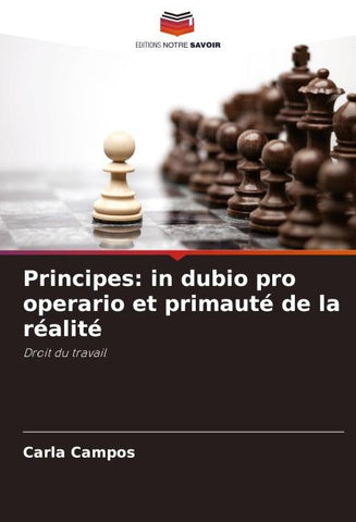 Principes: in dubio pro operario et primauté de la réalité